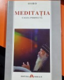 Meditatia. Calea perfecta - Osho