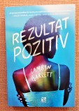 Rezultat pozitiv. Editura Epica, 2021 - Camryn Garrett