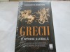 GRECII. O ISTORIE GLOBALA - RODERICK BEATON