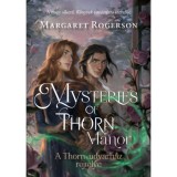Mysteries of Thorn Manor - A Thorn-udvarh&aacute;z rejt&eacute;lye - Margaret Rogerson