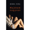 Majdnem negyven - Bendl Vera