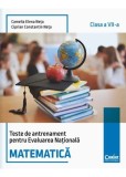 Teste de antrenament pentru Evaluarea Nationala. Matematica - clasa a VII-a - Corint