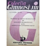 Alexandru Metea - Modele si teste rezolvate de analiza gramaticala (Editia: 1992)