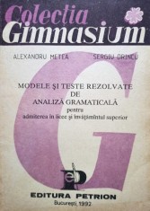 Alexandru Metea - Modele si teste rezolvate de analiza gramaticala (Editia: 1992) foto