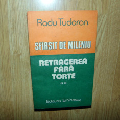 RADU TUDORAN -SFARSIT DE MILENIU -RETRAGEREA FARA TORTE VOL.II