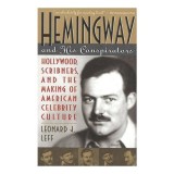 Hemingway and His Conspirators