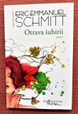 Otrava iubirii. Editura Humanitas, 2016 - Eric-Emmanuel Schmitt, Humanitas Fiction