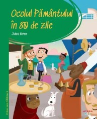 Ocolul pamantului in 80 de zile. Prima mea biblioteca - Jules Verne - Litera