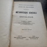METAPHYSIQUE GENERALE OU ONTOLOGIE - D.J. MERCIER VOL.II (CARTE IN LIMBA FRANCEZA)