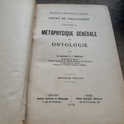 METAPHYSIQUE GENERALE OU ONTOLOGIE - D.J. MERCIER VOL.II (CARTE IN LIMBA FRANCEZA) foto