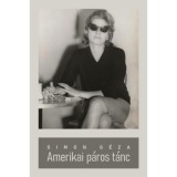 Amerikai p&aacute;ros t&aacute;nc - Simon G&eacute;za