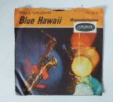 Disc vinil mic: Billy Vaughn &ndash; Blue Hawaii, 45 RPM, jazz - pop