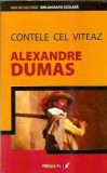 Contele cel viteaz Alexandre Dumas editura Paralela 45 roman clasic literatura straina proza coperta cartonata 2006