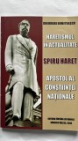SPIRU C. HARET APOSTOL AL CONȘTIINȚEI NAȚIONALE - GHEORGHE DUMITRAȘCU