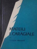 Mateiu I. Caragiale - Teodor Virgolici (1970, Albatros) Biografii, Memorii si Jurnale, Romana, 116 pagini, Paperback