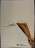 MARIELLE TABART/ALEXANDRA PARIGORIS/DOINA LEMNY/SIDNEY GEIST - LEDA: CARNETS DE L&#039;ATELIER CONSTANTIN BRANCUSI/SERIE ET L&#039;OEUVRE UNIQUE/CENTRE POMPIDOU