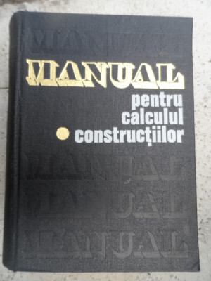 Manual Pentru Calculul Constructiilor Vol. 1 - Andrei D. Caracostea Si Colab ,532274 foto