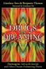 Drugs of the Dreaming: Oneirogens: Salvia Divinorum and Other Dream-Enhancing Plants