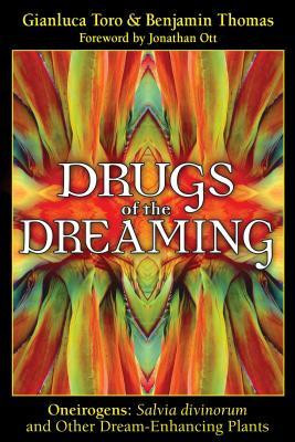 Drugs of the Dreaming: Oneirogens: Salvia Divinorum and Other Dream-Enhancing Plants foto