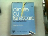 CIRCUITE CU TRANZISTOARE IN INDUSTRIE. PROIECTARE. SCHEME - ION FELEA