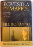 POVESTEA UNUI MAFIOT de BILL BONANNO , 2005