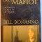 POVESTEA UNUI MAFIOT de BILL BONANNO , 2005