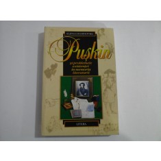 PUSKIN si problemele existentei in memoria literaturii - Elena LOGHINOVSKI