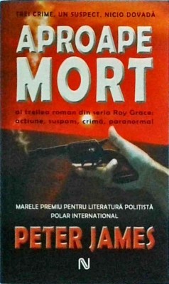 Peter James - Aproape mort foto