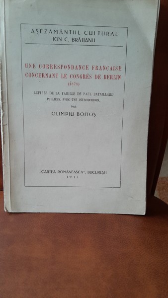 Une correspondance francaise concernant le Congres de Berlin 1878 - Olimpiu Boitos