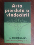 Arta pierduta a vindecarii - Dr. Bernard Lown / R7P3F