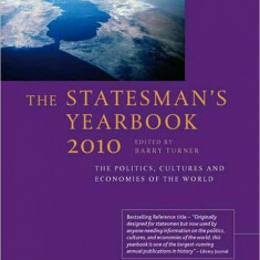 The Statesman's Yearbook 2010: The Politics, Cultures and Economies of the World. 146th Edition | Barry Turner