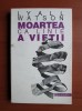 Moartea ca linie a vietii - Lyall Watson, Humanitas