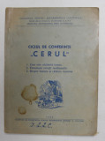 CICLUL DE CONFERINTE &#039; CERUL &#039; , 1952