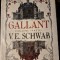 Gallant, conacul bantuit de V.E. Schwab