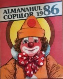 Almanahul copiilor 1986 editura Asociatia scriitorilor Bucuresti nr pagini 120 coperta paperback stare buna