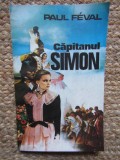 CAPITANUL SIMON - Paul Feval