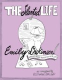 The Slanted Life of Emily Dickinson: America&#039;s Favorite Recluse - Carte in Engleza, Rosanna Bruno