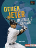 Derek Jeter: Baseball&#039;s Captain