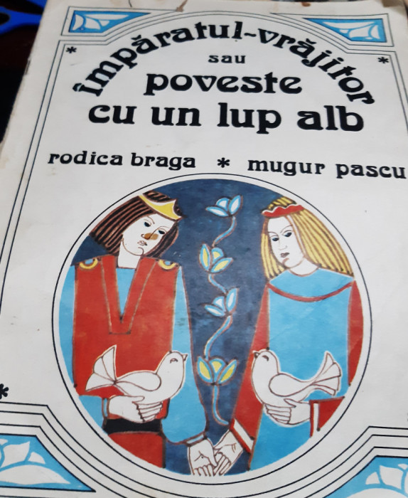 IMPARATUL VRAJITOR SAU POVESTE CU UN LUP ALB