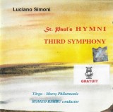 Luciano Simoni / Orchestra simfonică a Filarmonicii din T&icirc;rgu-Mureș Conductor Romeo R&icirc;mbu - St. Paul's Hymni / Third Symphony, CD