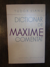 DICTIONAR DE MAXIME COMENTAT-TUDOR VIANU ,1962 foto