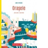 Orasele - carte Julie Lardon, Sarah Velha