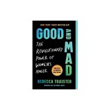Good and Mad: The Revolutionary Power of Women's Anger