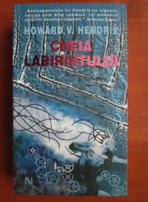 Howard V. Hendrix - Cheia labirintului foto
