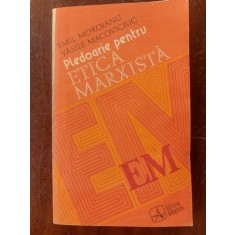 Pledoarie pentru etica marxista- Emil Moroianu, Vasile Macoviciuc
