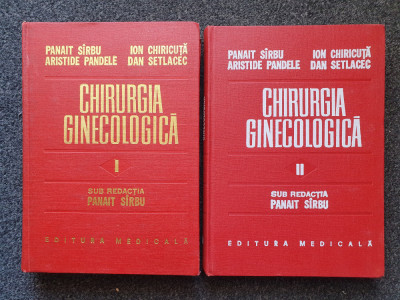 CHIRURGIA GINECOLOGICA - Panait Sirbu (2 volume) foto