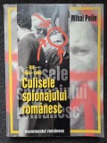 CULISELE SPIONAJULUI ROMANESC DIE 1955-1980 - Mihai Pelin