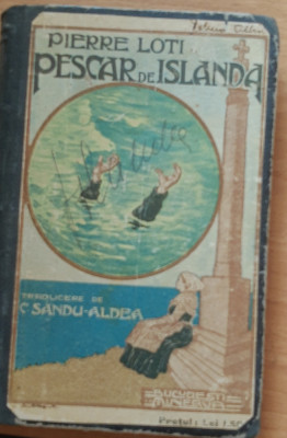PESCAR DE ISLANDA - PIERRE LOTI, EDITIE 1908 foto