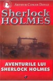 Aventurile lui Sherlock Holmes - Paperback brosat - Sir Arthur Conan Doyle - Aldo Press