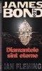 Diamantele sunt eterne - Ian Fleming, Rao, Politist, Romana, Brosata, Buna